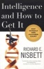 Intelligence and How to Get it - Why Schools and Cultures Count (Paperback) - Richard E Nisbett Photo