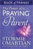 The Power of a Praying Parent Book of Prayers (Paperback) - Stormie Omartian Photo