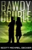 Bawdy Double (Paperback) - Scott Michael Decker Photo