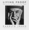 Living Proof - Courage in the Face of AIDS (Hardcover, New edition) - Carolyn Jones Photo