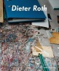 Dieter Roth, Bjorn Roth - Work Tables and Tischmatten (Hardcover) - Barry Rosen Photo