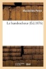 Le Bambocheur (French, Paperback) - Maximilien Perrin Photo