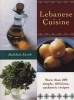 Lebanese Cuisine - More Than 200 Simple, Delicious, Authentic Recipes (Paperback, 13th Revised edition) - Madelain Farah Photo