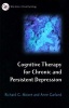 Cognitive Therapy for Chronic and Persistent Depression (Paperback, New) - Richard G Moore Photo