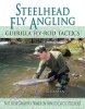 Steelhead Fly Angling - Guerilla Fly-Rod Tactics (Paperback) - Michael Gorman Photo