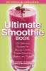 The Ultimate Smoothie Book (Paperback, Revised & Updat) - Cherie Calbom Photo