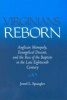 Virginians Reborn - Anglican Monopoly, Evangelical Dissent, and the Rise of the Baptists in the Late Eighteenth Century (Hardcover) - Jewel L Spangler Photo