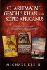 Charlemagne, Genghis Khan, and Scipio Africanus - History's Ultimate Trilogy (3 Manuscripts) (Paperback) - Michael Klein Photo