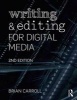 Writing and Editing for Digital Media (Paperback, 2nd Revised edition) - Brian Carroll Photo