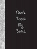 Don't Touch My Shit - Lined Notebook (Paperback) - Ij Publishing LLC Photo