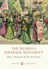 The Women's Suffrage Movement (Paperback) - Molly Housego Photo