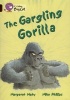 The Gargling Gorilla - Ruby / Band 14 (Paperback) - Margaret Mahy Photo