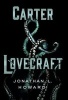 Carter & Lovecraft (Hardcover) - Jonathan L Howard Photo