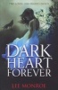 Dark Heart Forever (Paperback) - Lee Monroe Photo