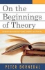 On the Beginnings of Theory - Deconstructing Broken Logic in Grice, Habermas, and Stuart Mill (Paperback) - Peter Bornedal Photo