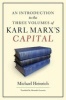 An Introduction to the Three Volumes of Karl Marx's Capital (Hardcover, New) - Michael Heinrich Photo