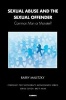 The Sexual Abuse and the Sexual Offender - Common Man or Monster? (Paperback) - Barry Maletzky Photo