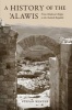 A History of the &#39;Alawis - From Medieval Aleppo to the Turkish Republic (Paperback) - Stefan Winter Photo