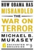 How Obama Has Mishandled the War on Terror (Paperback) - Michael Bernard Mukasey Photo