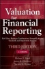 Valuation for Financial Reporting - Fair Value, Business Combinations, Intangible Assets, Goodwill and Impairment Analysis (Hardcover, 3rd Revised edition) - Michael J Mard Photo