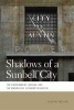 Shadows of a Sunbelt City - The Environment, Racism, and the Knowledge Economy in Austin (Paperback) - Eliot M Tretter Photo