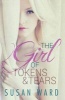 The Girl of Tokens and Tears (Paperback) - Susan Ward Photo