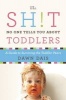 The Sh!t No One Tells You about Toddlers (Paperback) - Dawn Dais Photo