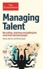 The Economist: Managing Talent - Recruiting, Retaining and Getting the Most from Talented People (Paperback, Main) - Marion Devine Photo