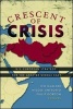 Crescent of Crisis - U.S.-European Strategy for the Greater Middle East (Paperback) - Ivo H Daalder Photo