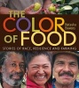 The Color of Food - Stories of Race, Resilience and Farming (Paperback) - Natasha Bowens Photo