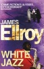 White Jazz (Paperback) - James Ellroy Photo