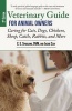 Veterinary Guide for Animal Owners, 2nd Edition - Caring for Cats, Dogs, Chickens, Sheep, Cattle, Rabbits, and More (Paperback, 2nd) - CE Spaulding Photo