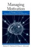 Managing Motivation - A Manager's Guide to Diagnosing and Improving Motivation (Paperback) - Robert D Pritchard Photo