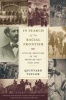 In Search of the Racial Frontier - African Americans in the American West, 1528-1990 (Paperback, Revised) - Quintard Taylor Photo