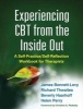 Experiencing CBT from the Inside Out - A Self-Practice/Self-Reflection Workbook for Therapists (Paperback) - James Bennett Levy Photo