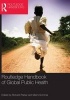 Routledge Handbook of Global Public Health (Paperback) - Richard Parker Photo