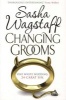 Changing Grooms (Paperback) - Sasha Wagstaff Photo