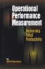 Operational Performance Measurement - Increasing Total Productivity (Hardcover) - Wilfred Kaydos Photo