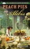 Peach Pies and Alibis (Paperback) - Ellery Adams Photo