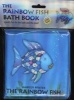 The Rainbow Fish Bath Book (Bath book, New edition) - Marcus Pfister Photo