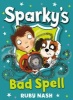 Sparky's Bad Spell, 2 (Paperback) - Ruby Nash Photo