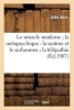 Le Miracle Moderne; La Metapsychique: La Surame Et Le Surhomme; La Telepathie Et Les Fantomes - Des Vivants; Rayons Humains; Maisons Hantees; Aventures D'Un Revenant; Un Chapelet de Voyantes.. (French, Paperback) - Bois J Photo