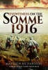 Eyewitness on the Somme 1916 (Hardcover) - Matthew Richardson Photo