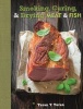 Smoking, Curing & Drying Meat and Fish - The Complete Guide for Meat & Fish (Paperback) - T Turan Photo