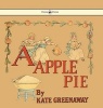 A Apple Pie - Illustrated by  (Hardcover) - Kate Greenaway Photo