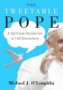 The Tweetable Pope - A Spiritual Revolution in 140 Characters (Hardcover) - Oloughlin Michael Photo