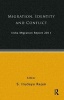 India Migration Report 2011 - Migration, Identity and Conflict (Hardcover) - SIrudaya Rajan Photo