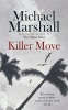 Killer Move (Paperback) - Michael Marshall Photo