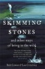 Skimming Stones - And Other Ways of Being in the Wild (Paperback) - Rob Cowen Photo