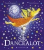 Sir Dancealot (Paperback) - Timothy Knapman Photo